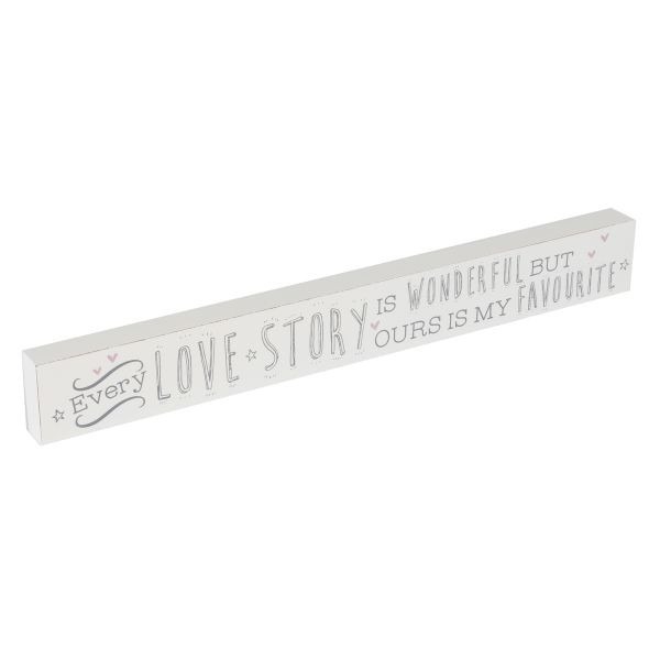 Every Love Story Is Unique MDF Plaque - Romantic Home Decor Wall Art