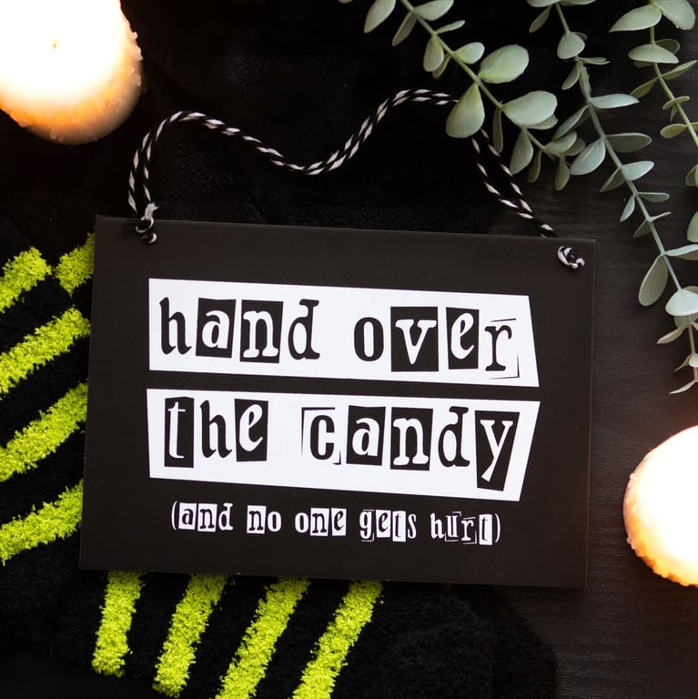 Hand Over the Candy Hanging Sign - Trick or Treat Warning Home Decor