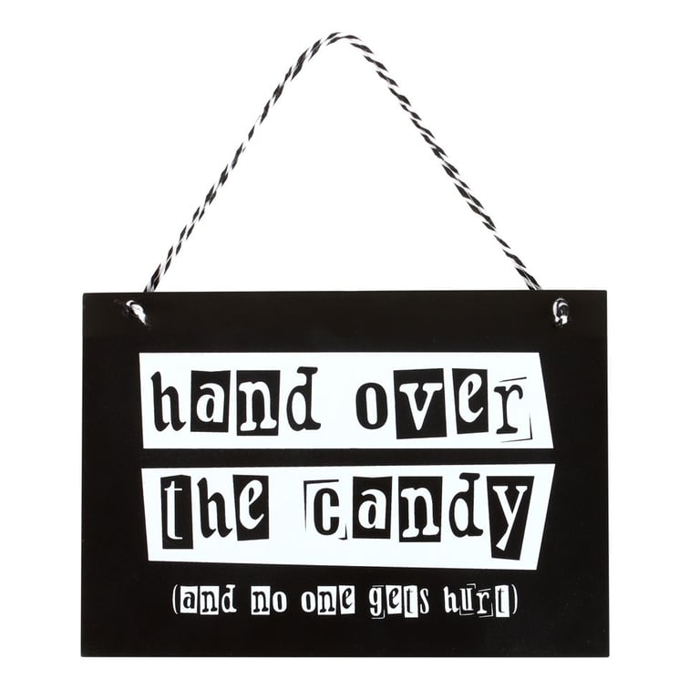 Hand Over the Candy Hanging Sign - Trick or Treat Warning Home Decor