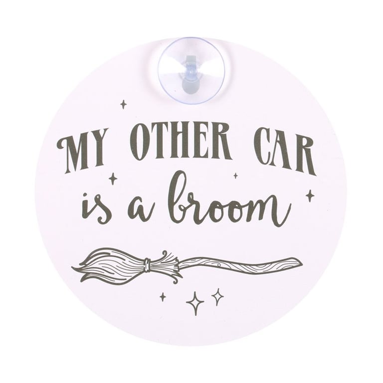 My Other Car is a Broom Window Sign - Fun Commute Accessory