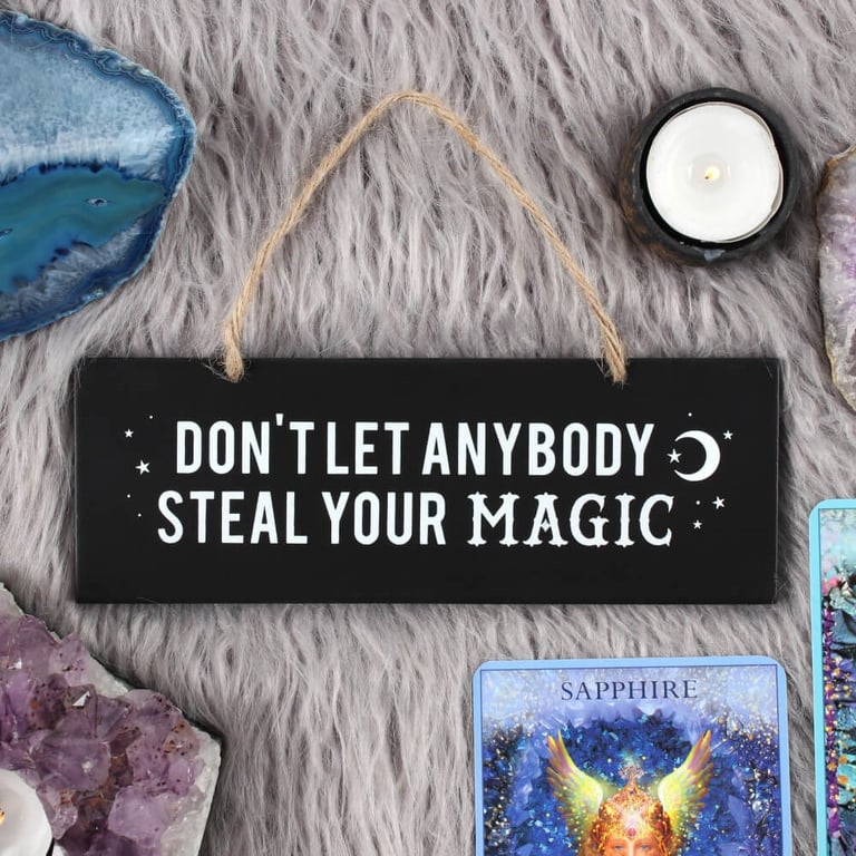 Don t Let Anybody Steal Your Magic - Hanging Wall Sign for Home Decor