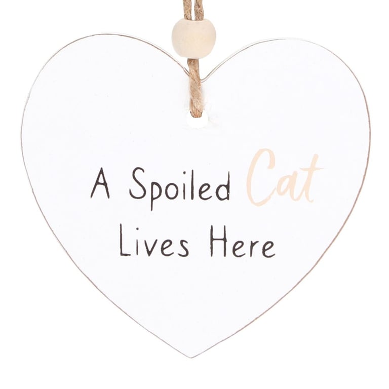 Wooden Spoiled Cat Hanging Heart Sentiment Sign - Perfect Token Gift for Home Decor