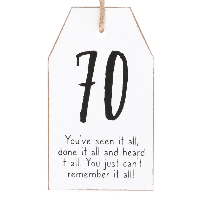 70th Birthday White Wooden Sentiment Tag Decoration with Twine Hanger