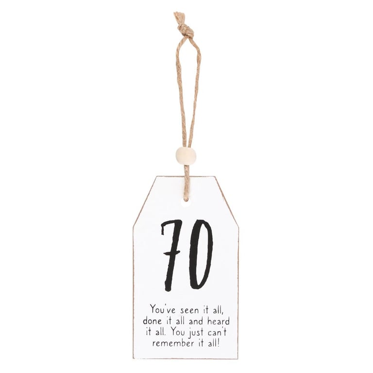 70th Birthday White Wooden Sentiment Tag Decoration with Twine Hanger