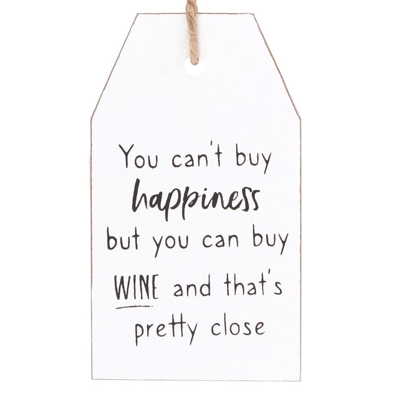 Can t Buy Happiness Wine Hanging Sentiment Sign - Wooden Decor with Twine Hanger and Bead