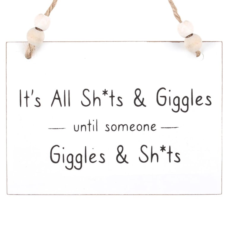 Shits & Giggles Hanging Sign - Light-Hearted Home Decor Gift