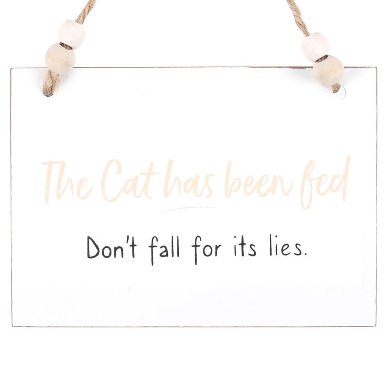 Cat Has Been Fed Hanging Wooden Sign - Funny Home Decor Gift for Cat Owners