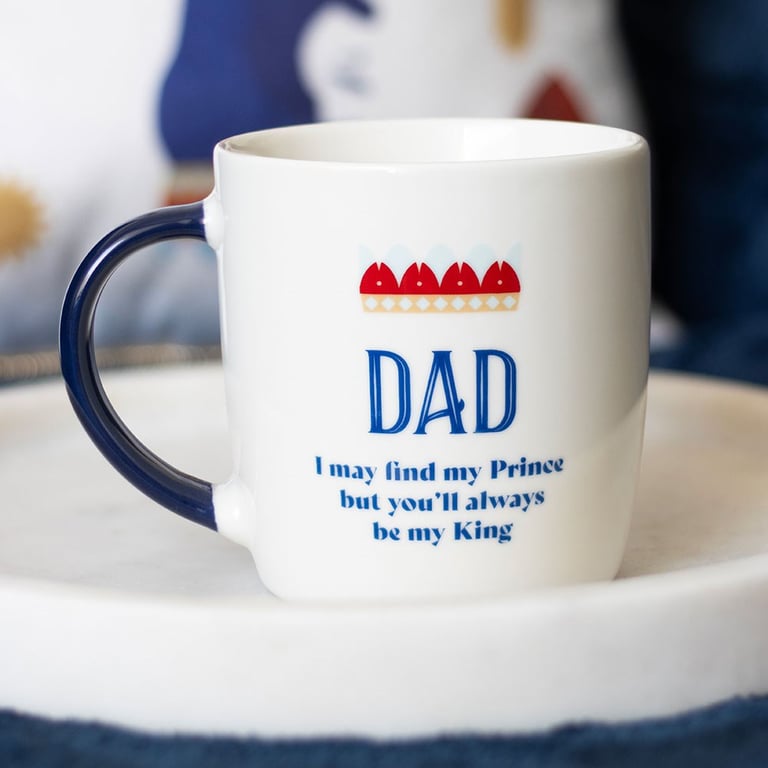 Dad You ll Be My King Mug - Heartfelt Father s Day Gift