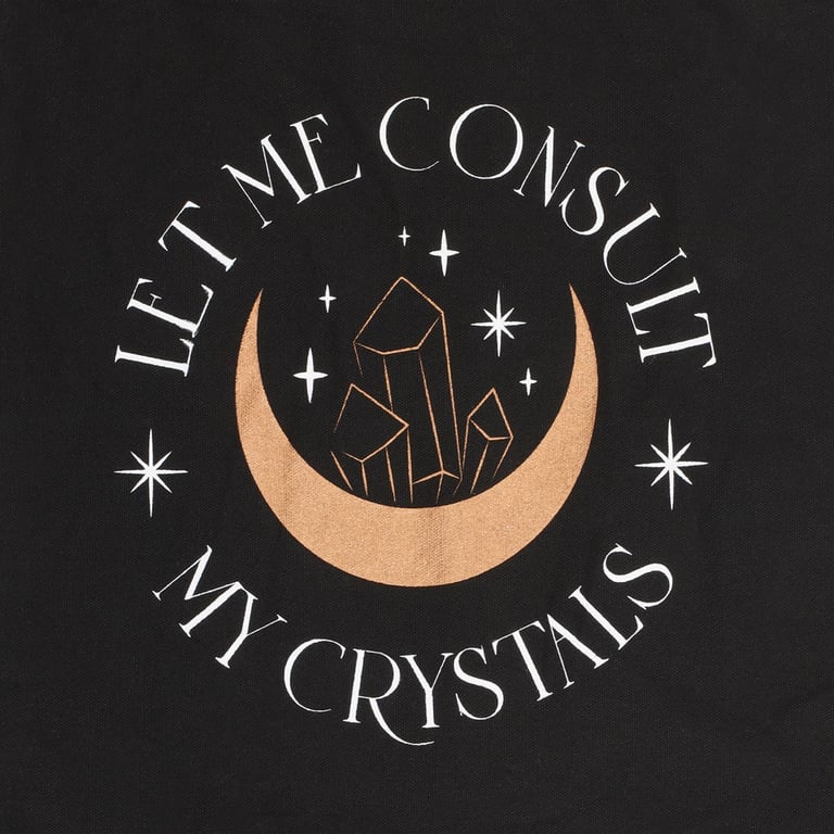 Let Me Consult My Crystals Polycotton Tote Bag - Crystal Collector s Sustainable Fashion