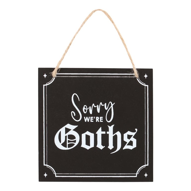 Sorry We re Goths