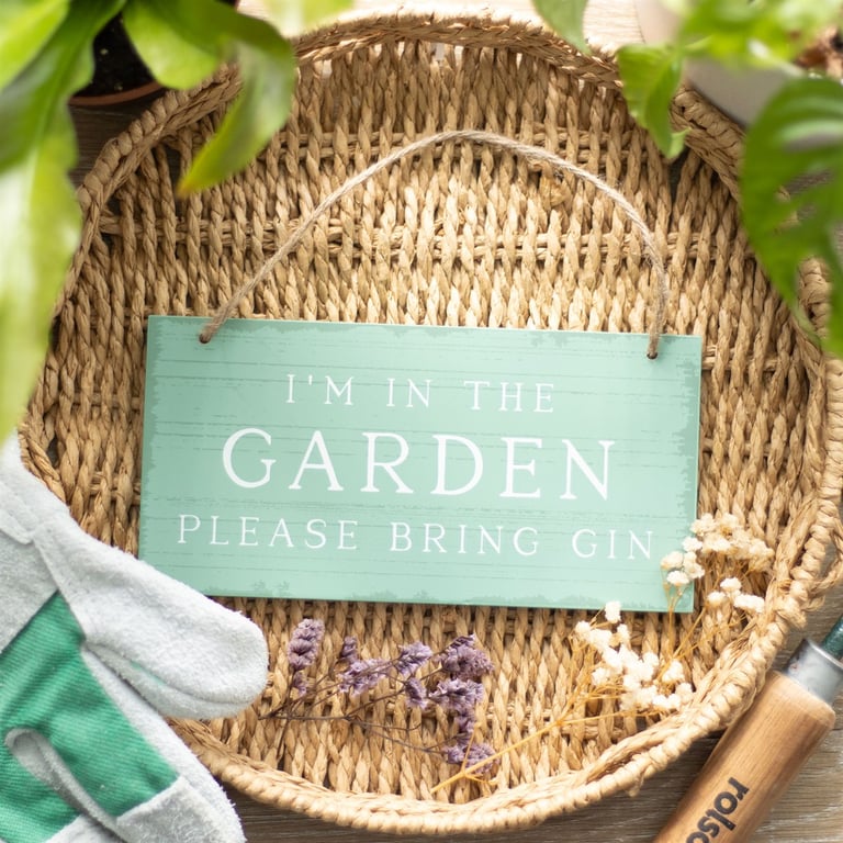 I m in the Garden Please Bring Gin Hanging Sign - Humorous Home Decor for Alfresco Entertaining