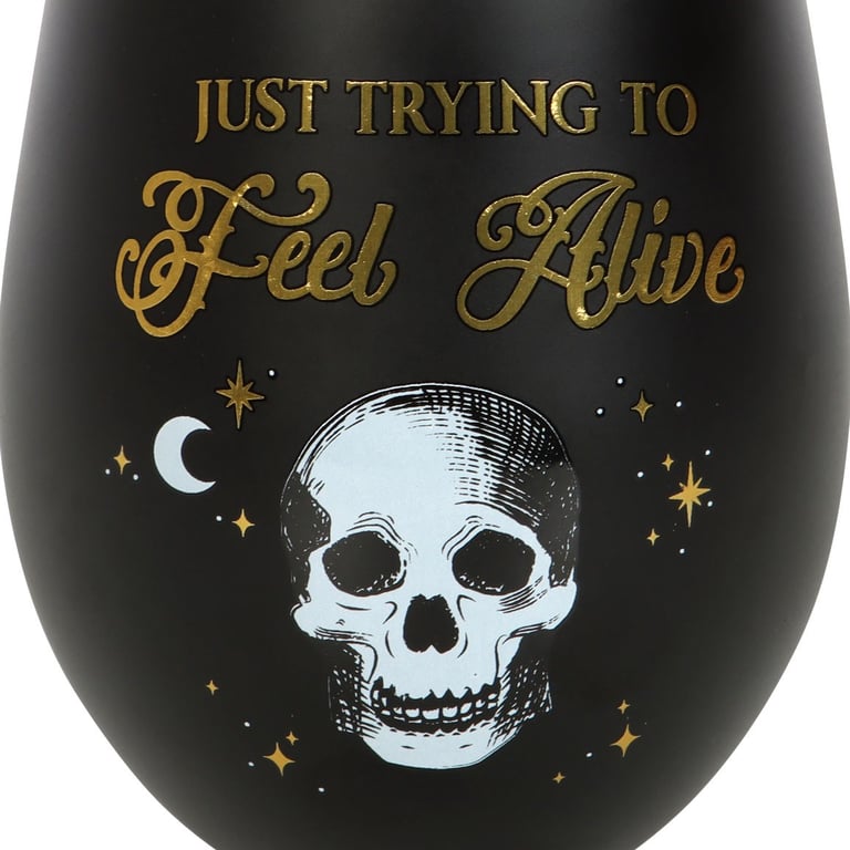 Trying to Feel Alive Black Gold Stemless Wine Glass - Unique Party Glasses