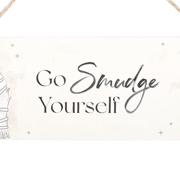 MDF Hanging Sign - Go Smudge Yourself Humorous Home Decor