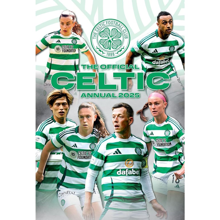 Celtic FC Annual 2025 - The Ultimate Fan s Guide to Celtic Club History and Team Profiles