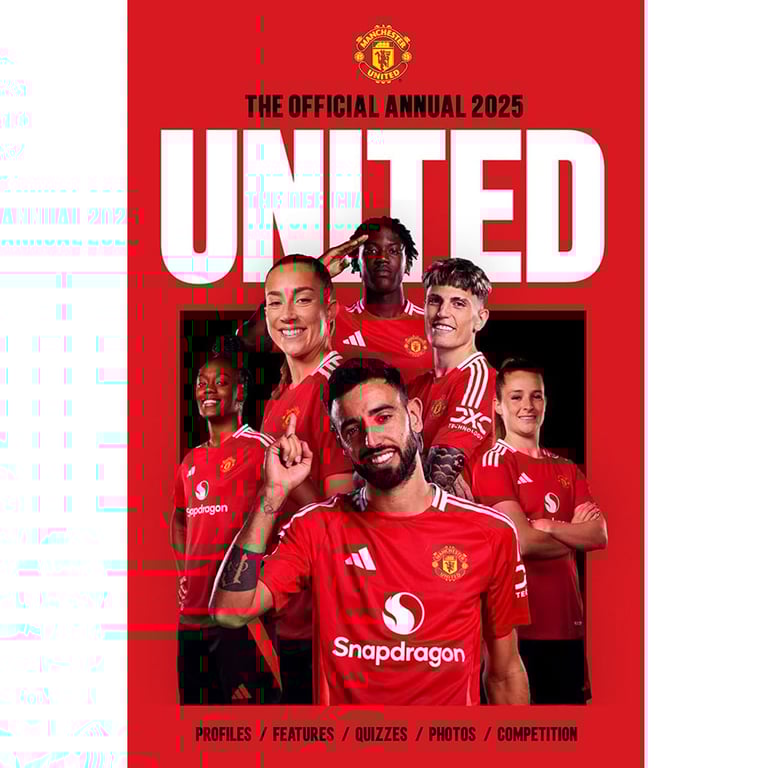 Manchester United 2025 Annual: The Official Club History Book and Fan Guide