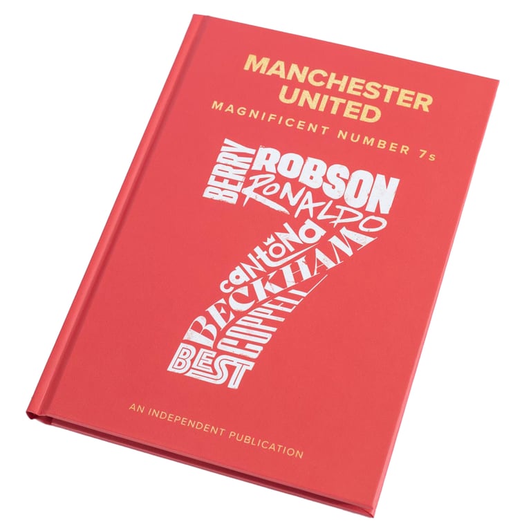 Manchester United Magnificent Number 7s Book: Celebrating Football History and Player Statistics