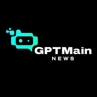 Аватар Телеграм канала "GPT | ChatGPT | Midjourney — GPTMain News" @gptmainnews