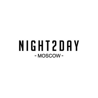 Аватар Телеграм канала "Night2Day" @night2daymoscow