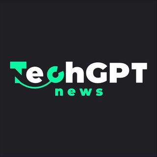 Аватар Телеграм канала "TechGPT [🅽 🅴 🆆 🆂] 🤖" @techgptnews