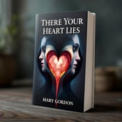 standing book mockup, Its title is "There Your Heart Lies". Its author name is Mary Gordon.  The cover features an abstract arrangement of shapes, with each shape suggesting a face in various expressions. The faces are created using dramatic lighting, emphasizing the intensity and drama of the book. In the center, there is an abstract heart shape, representing the theme of the book. The title "There Your Heart Lies" is displayed at the top of the cover in bold, elegant font, complementing the visual style. The author name, Mary Gordon, is displayed at the bottom of the cover in a more subtle, flowing font., The title is positioned at the top, taking up a significant portion of the cover, while the author name is positioned smaller at the bottom. The visual elements are arranged in a way that draws the eye towards the heart shape in the center.
