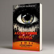 standing book mockup, Its title is "A Clockwork Orange (Restored Text)". Its author name is Anthony Burgess.  The cover features an ominous eye in the background, partially obscured by shadowy figures standing on the horizon. The eye is highlighted by a fragmented urban skyline, reflecting the gritty urban setting of the book. The book title "A Clockwork Orange" is displayed in bold, modern font in a vibrant red color. The author's name, Anthony Burgess, is placed below in a sleek and understated font., The eye is positioned slightly off-center, with the shadowy figures framing it on either side. The title and author's name are centered at the bottom of the cover.