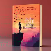standing book mockup, Its title is "In the Time of the Butterflies". Its author name is Julia Alvarez.  A silhouette of a woman standing at the edge of a cliff, with butterflies soaring around her. The scene is set against a vibrant sunset with shades of orange and pink. Bold and elegant font for the book title "In the Time of the Butterflies" and author name "Julia Alvarez"., The title and author name are placed at the top and bottom of the cover respectively, allowing the central focus to be on the woman and the butterflies. The sunset acts as the background, bringing warmth and depth to the design.