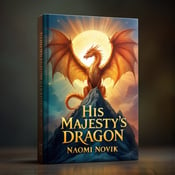 standing book mockup, Its title is "His Majesty's Dragon". Its author name is Naomi Novik.  A majestic golden dragon with outstretched wings perched on the peak of a mountain. A sunburst in the background illuminates the scene, creating a sense of power and discovery. The book title "His Majesty's Dragon" is written in bold, stylized gold font, with a touch of elegance. The author's name "Naomi Novik" is displayed in a smaller, simpler font below the title., The dragon is positioned in the center of the cover, with the sunburst behind it. The book title is placed above the dragon, and the author's name is positioned below.