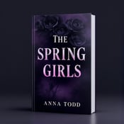 standing book mockup, Its title is "The Spring Girls". Its author name is Anna Todd.  A dark and mysterious background with a gradient of deep purple, fading into black. On the top half of the cover, there is a partially obscured image of black roses, surrounded by a thin layer of fog. The title "The Spring Girls" is placed in the center of the cover, with dramatic typography and shadows partially obscuring the letters. The author's name, Anna Todd, is placed at the bottom of the cover in smaller, elegant typography. The title "The Spring Girls" is written in a bold and dramatic font, with slightly distorted and shadowed letters. The author's name, Anna Todd, is written in a more elegant and refined font, contrasting with the boldness of the title., The title is centered on the cover, taking up a large portion of the top half. The author's name is aligned at the bottom of the cover, giving balance to the overall layout.