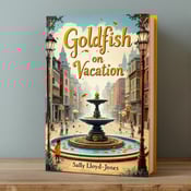 standing book mockup, Its title is "Goldfish on Vacation". Its author name is Sally Lloyd-Jones.  The cover depicts a vintage cityscape with tall buildings, cobblestone streets, and a central fountain. The fountain is overflowing with goldfish, capturing the wonder and whimsy of the story. Children are seen gathered around the fountain, showcasing the nostalgia of a bygone era. The book title "Goldfish on Vacation" is displayed in an elegant, cursive font reminiscent of old-fashioned signage. The author's name, Sally Lloyd-Jones, is written in a bolder, serif font to create balance and contrast., The title and author's name are placed at the top and bottom respectively, allowing the central image to take focus. The vintage cityscape stretches across the entire cover, drawing the eye from left to right.