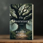 standing book mockup, Its title is "The Overstory: A Novel". Its author name is Richard Powers.  A majestic, ancient tree with sprawling branches dominates the cover, reaching towards the sky. A subtle pathway leads from the foreground into a misty background, hinting at the journey within the book. Gentle light filters through the leaves, creating an ethereal atmosphere of wonder and reflection. The book title "The Overstory A Novel" is displayed in an elegant serif font, with each word stacked on top of the other, creating a sense of balance and harmony. The author's name, Richard Powers, is written in a simple and clean script font underneath the title., The tree takes center stage, occupying the majority of the cover. The pathway leads the viewer's eye towards the misty background, adding depth to the design. The title and author's name are positioned at the bottom, allowing the tree to be the focal point.