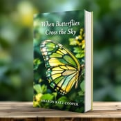 standing book mockup, Its title is "When Butterflies Cross the Sky". Its author name is Sharon Katz Cooper.  The cover features a close-up of a butterfly wing, with intricate details of foliage visible through the transparency. The wing is positioned diagonally across the cover, creating a dynamic composition. The colors are vibrant and harmonious, with various shades of green and pops of other colors found in the foliage. The title "When Butterflies Cross the Sky" is placed in the upper half of the cover, using a graceful and elegant font that complements the theme of the book. The author's name, Sharon Katz Cooper, is placed at the bottom in a smaller, simpler font., The visual composition is the main focus of the cover, taking up the majority of the space. The title and author's name are placed in strategic positions that don't distract from the main image.