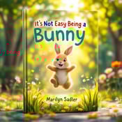 standing book mockup, Its title is "It's Not Easy Being a Bunny". Its author name is Marilyn Sadler.  The cover features a playful and curious rabbit hopping through a vibrant and sunlit forest. The rabbit is shown in mid-air, with its ears and tail in motion, capturing the essence of joy and adventure. The forest is filled with lush green trees and colorful flowers, creating a whimsical and inviting atmosphere. The title "It's Not Easy Being a Bunny" is displayed in a playful and child-friendly font, with each word in a different color to add visual interest. The author's name, Marilyn Sadler, is placed below the title in a simpler and more subdued font., The rabbit is positioned in the center of the cover, taking up most of the space, to immediately draw the reader's attention. The title and author's name are placed at the top and bottom of the cover respectively, ensuring they are easily readable.