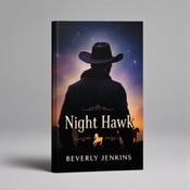 standing book mockup, Its title is "Night Hawk". Its author name is Beverly Jenkins.  A silhouette of a cowboy in a wide-brimmed hat is the focal point in the foreground. Behind him, a vast, starlit sky stretches out, with a silhouette of a galloping horse adding a sense of movement and adventure. The overall style is realistic with a slightly romanticized touch. The book title "Night Hawk" is displayed in bold, elegant font, with a slight embossed effect to give it depth and dimension. The author's name, Beverly Jenkins, is placed below the title in a smaller, but still prominent, font., The visual elements are positioned in a diagonal arrangement, with the cowboy silhouette occupying the bottom left corner and the horse silhouette in the top right corner. The title and author's name are placed in the middle, slightly tilted to add dynamism.