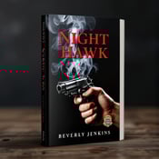 standing book mockup, Its title is "Night Hawk". Its author name is Beverly Jenkins.  The cover features a close-up of a hand holding a vintage pistol, with smoke swirling around it. In the corner of the cover, a bounty hunter's badge glints, adding an element of danger. The overall style is sleek and dramatic, capturing the tension and attraction of the action romance genre. The title "Night Hawk" is displayed in bold, crimson red letters, adding a sense of urgency and intensity. The author's name, Beverly Jenkins, is written in a more elegant and refined font, contrasting with the boldness of the title., The hand holding the pistol is positioned slightly off-center, with the smoke and badge complementing the composition. The title is placed at the top of the cover, spanning the width, while the author's name is aligned at the bottom, also spanning the width.