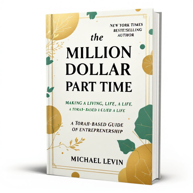 standing book mockup, Its title is "the Million Dollar Part Time Job --  Making a Living, Making a Life—A Torah-Based Guide to Entrepreneurship ". Its author name is New York Times Bestselling Author Michael Levin.  A background with abstract gold and green motifs symbolizing prosperity and spirituality. The gold represents abundance and success, while green represents growth and a connection to faith. The design is minimalist to maintain focus on the title and author. Use a sleek serif font for the title, giving it a prestigious and classic feel. The subtitle is in a smaller, readable sans-serif font. The author’s name is placed below in bold serif font to highlight his status., The title occupies the top half of the cover, bold and centered. The subtitle is directly below the title, in smaller letters. The author’s name is prominently placed at the bottom. The motifs frame the text, providing a balanced design.