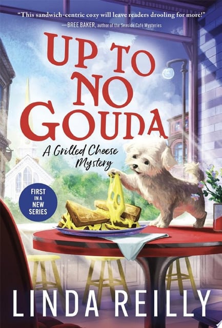 The original cover of 'Up to No Gouda' features an adorable dog eagerly watching a plate of grilled cheese sandwiches dripping with melted cheese. The backdrop of a cozy eatery with hints of greenery creates a welcoming atmosphere. The cover uses a whimsical, illustrative style that captures the lighthearted yet mysterious tone of the book.