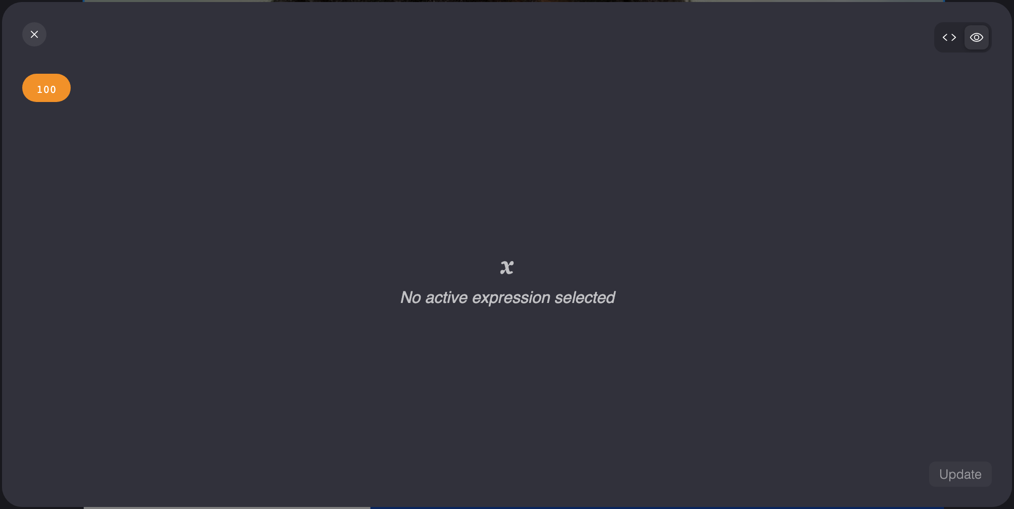 Expression editor right after opening, in the visual view: the value as a block, No active expression selected and the Update button.