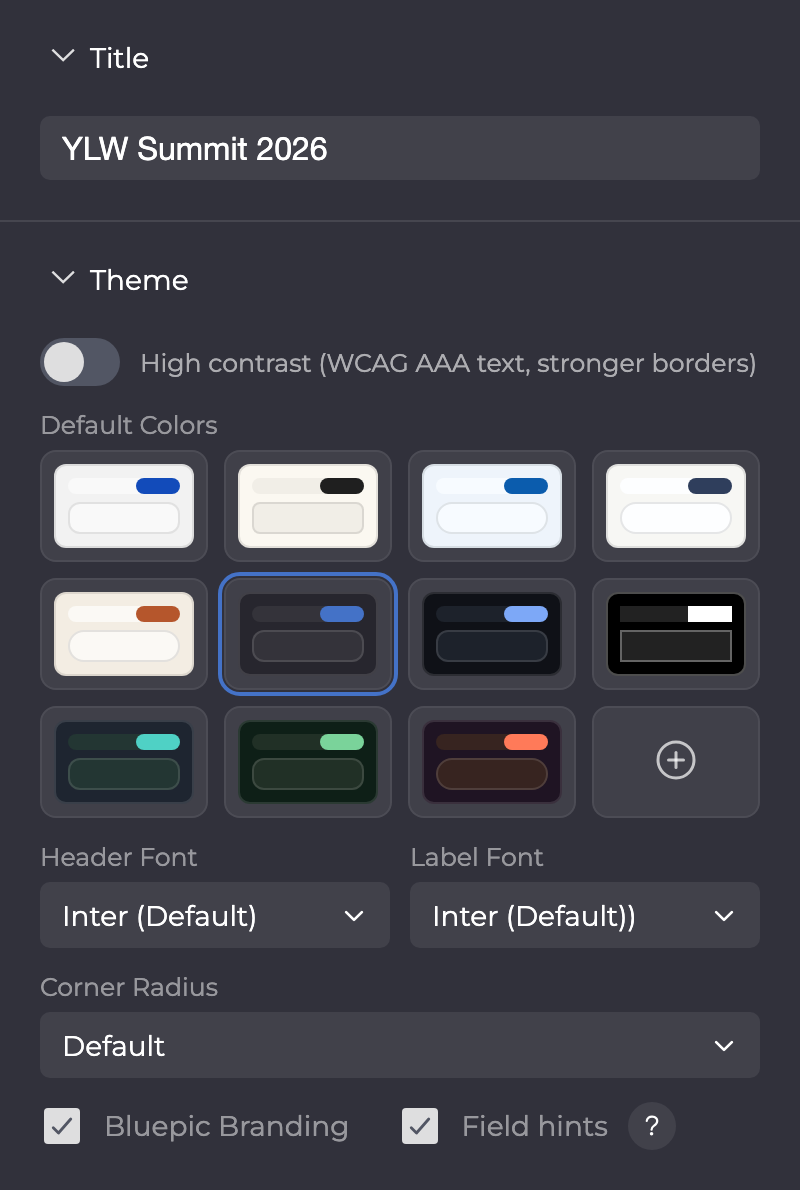 Generator Theme with Title, High contrast, Default Colors, fonts, Corner Radius, Bluepic Branding and Field hints.