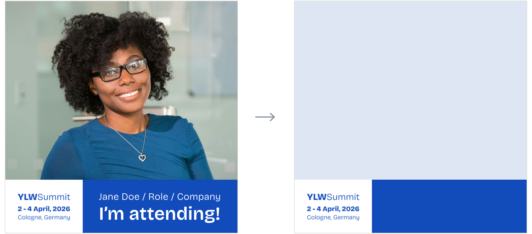 Left the I'm attending design from Canva with photo, name line and headline, right its static background: the same design without photo, name line and headline.