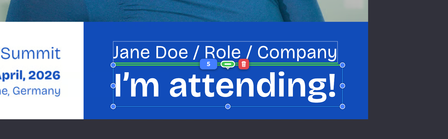 I'm attending! anchored to the name line: the green handle between the two texts, the gap 5 on its left and the trash can on its right.