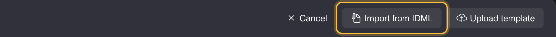 Top of the Create Template popup with Import from IDML highlighted.
