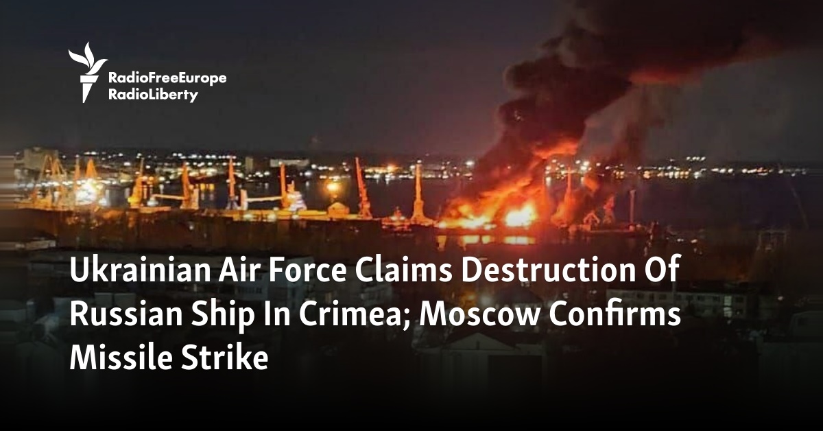 Dodo Finance: Ukrainian Air Force Reports Destruction of Ship in Crimea; Moscow Confirms Missile Strike