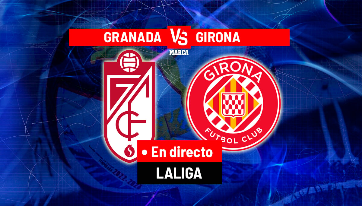 Granada – Girona en directo hoy | LaLiga EA Sports en vivo