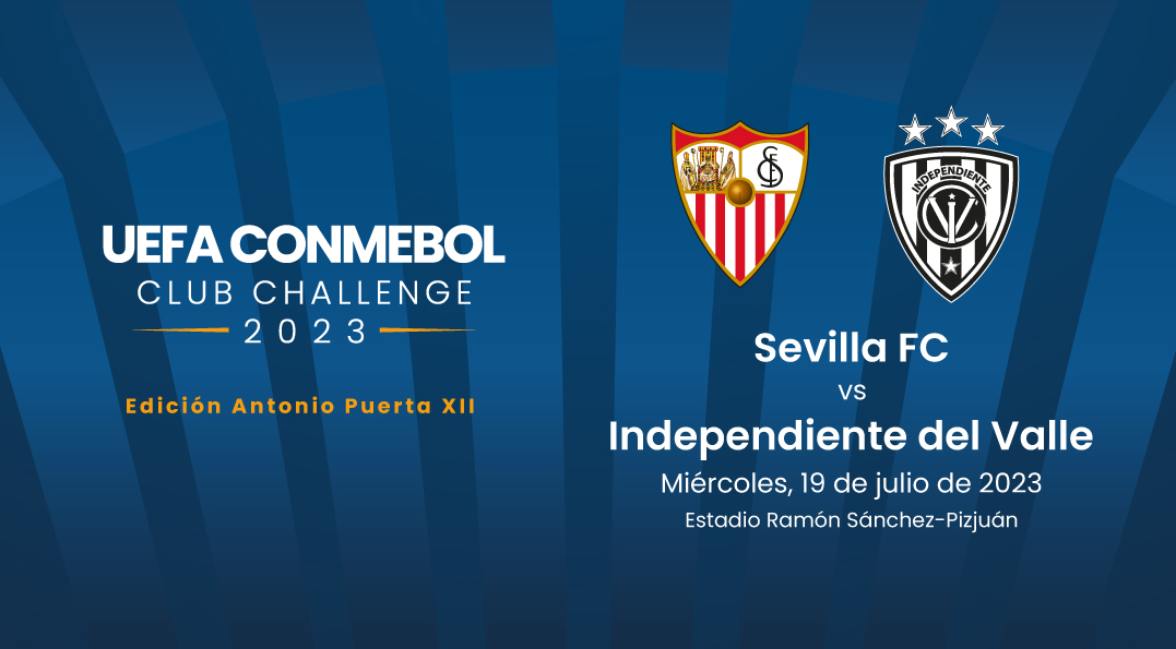 Sevilla vs. Independiente del Valle en el UEFA CONMEBOL Desafío de Clubes – Mr. Código – Conmebol