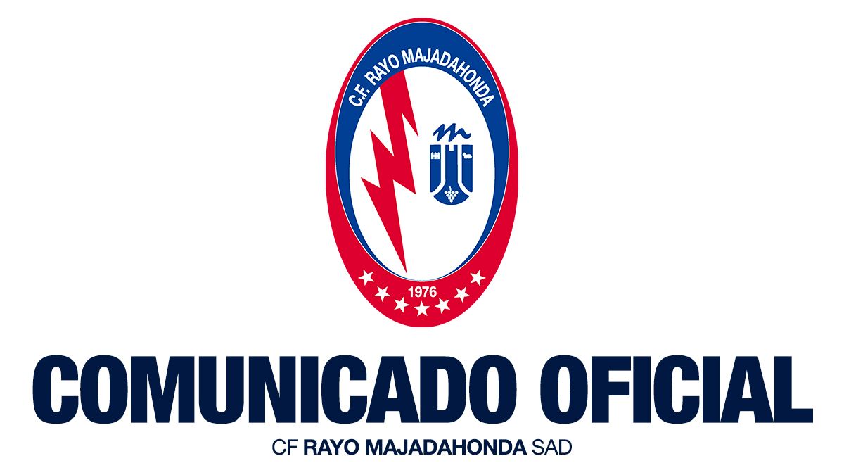 COMUNICADO OFICIAL DEL C.F. RAYO MAJADAHONDA S.A.D.