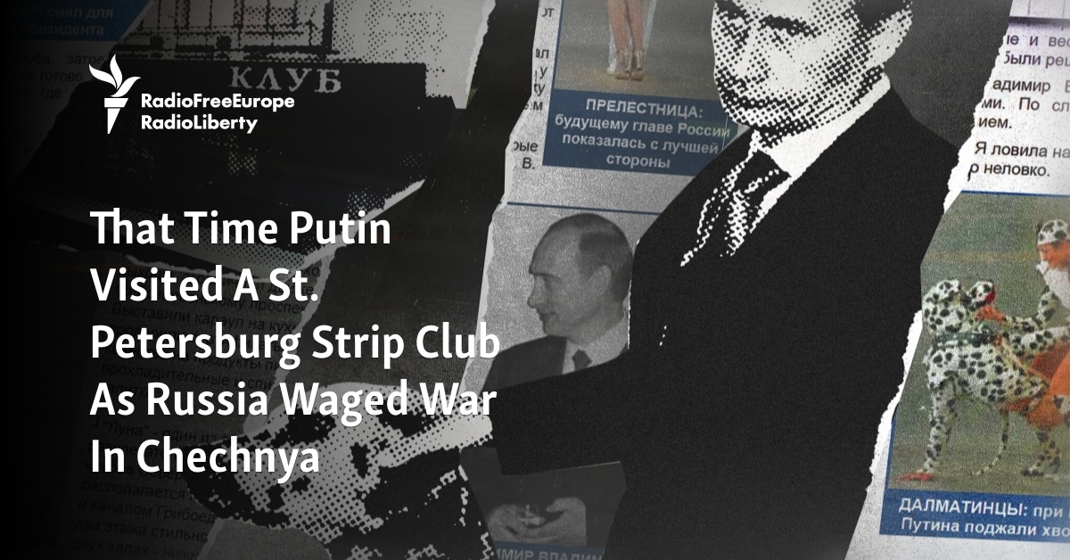 Putins Controversial Visit to a St. Petersburg Strip Club During the Chechnya War