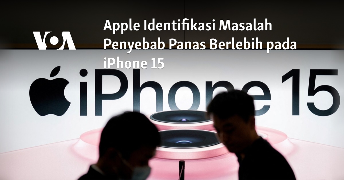 Identifikasi Masalah Penyebab Panas Berlebih pada iPhone 15 – Bahasa Indonesia – Manadopedia