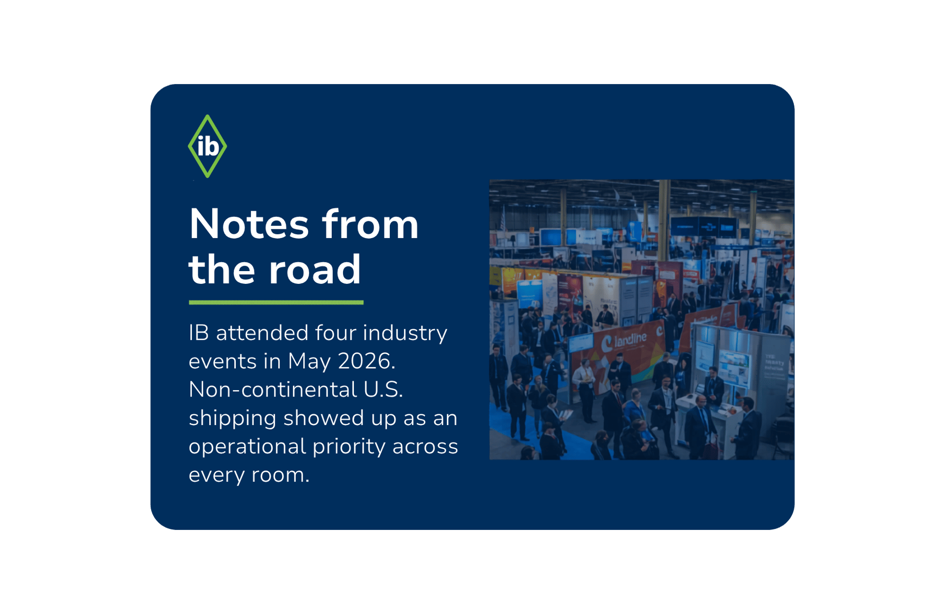 International Bridge blog featured image showing a packed industry trade show floor with attendees and exhibitor booths, overlaid with the post title Notes from the Road