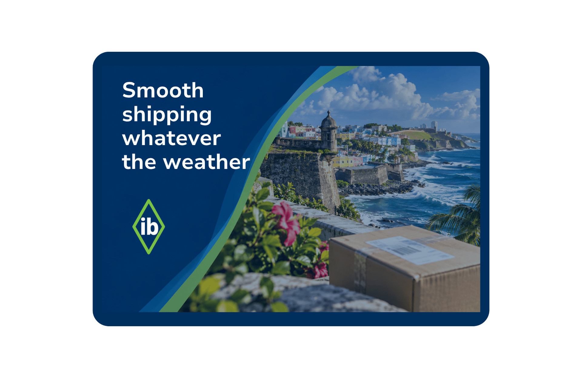International Bridge parcel above the Old San Juan coastline, headline Smooth shipping whatever the weather