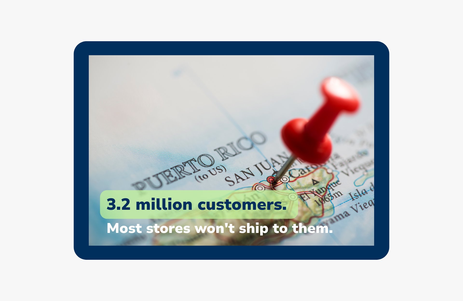Puerto Rico map with location pin and text highlighting 3.2 million customers and shipping access for businesses